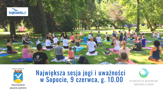 Największa sesja jogi i uważności w Sopocie, 9 czerwca 2024